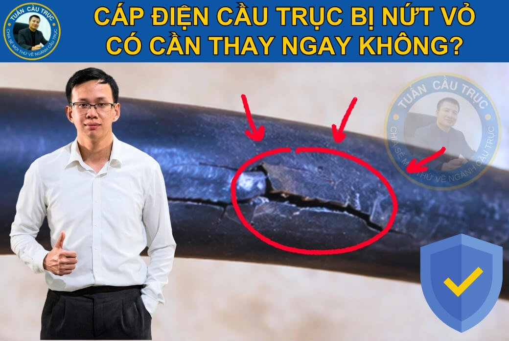 Cáp điện cầu trục bị nứt vỏ có cần thay ngay không? Cáp điện cầu trục bị nứt vỏ có cần thay ngay không?
