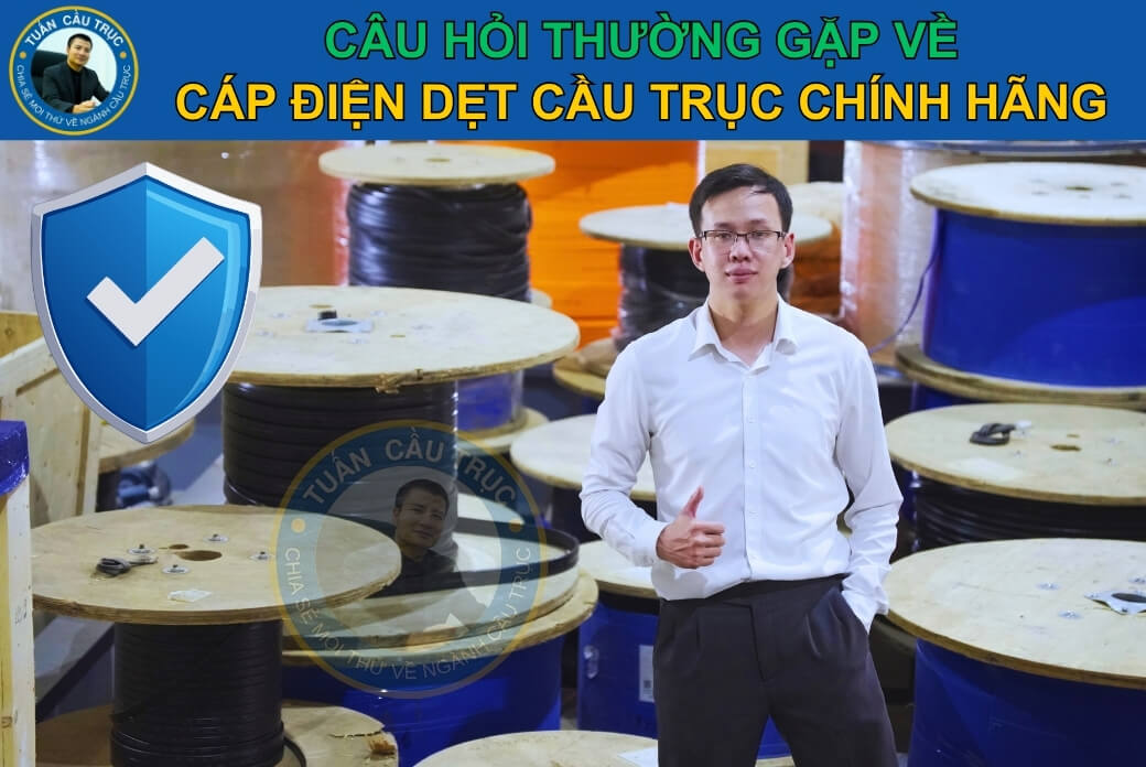 FAQ – Câu hỏi thường gặp về cáp điện dẹt cầu trục chính hãng FAQ – Câu hỏi thường gặp về cáp điện dẹt cầu trục chính hãng
