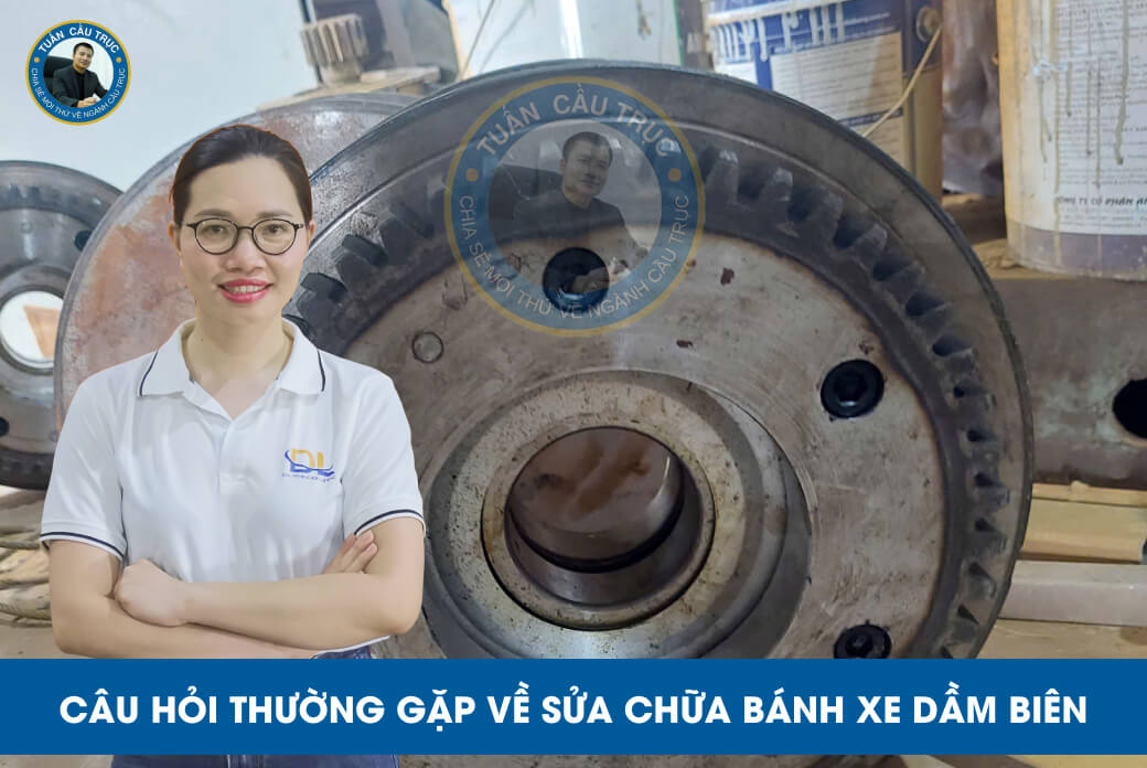 Câu hỏi thường gặp về sửa chữa bánh xe dầm biên Câu hỏi thường gặp về sửa chữa bánh xe dầm biên