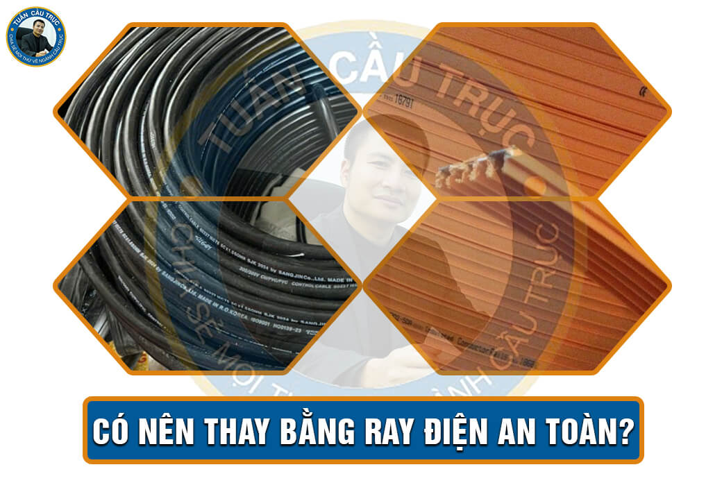 Có nên thay bằng ray điện an toàn? Có nên thay bằng ray điện an toàn?