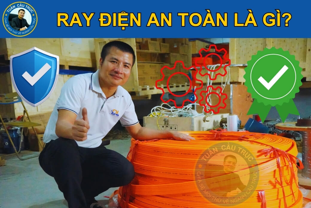 Ray điện an toàn Ray điện an toàn