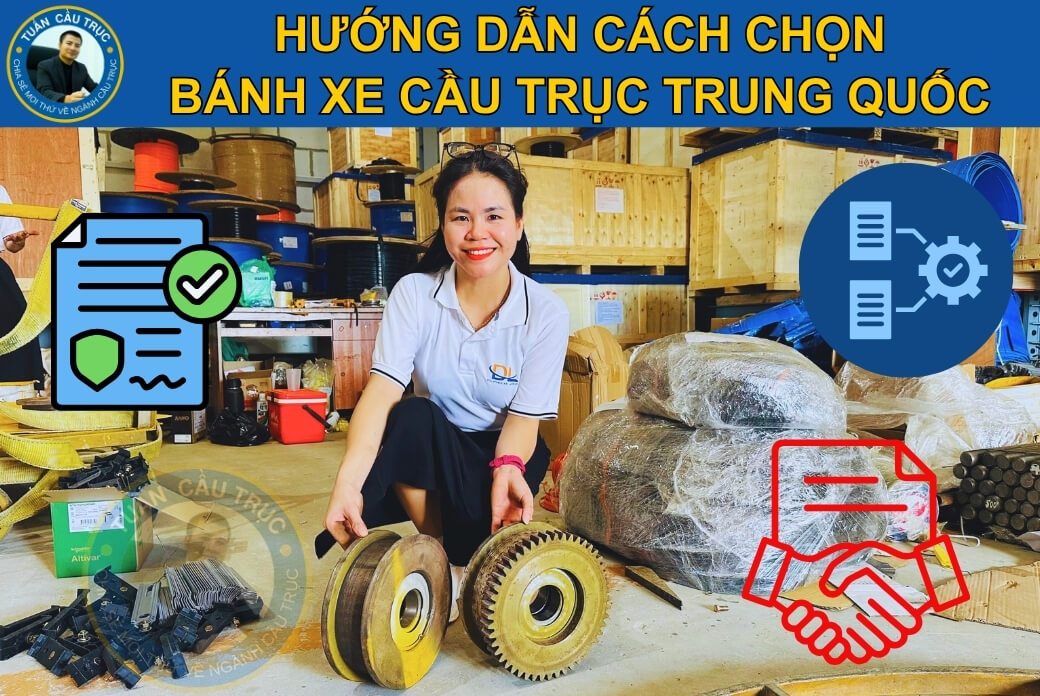 Hướng dẫn cách chọn bánh xe cầu trục Trung Quốc Hướng dẫn cách chọn bánh xe cầu trục Trung Quốc