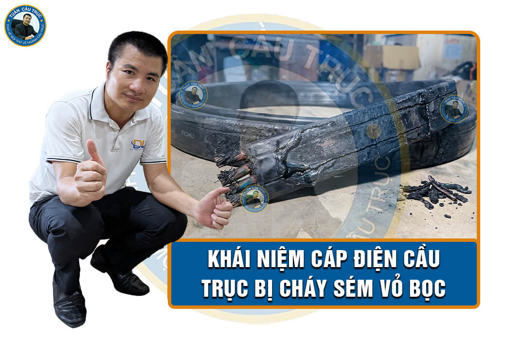 Khái niệm cáp điện cầu trục bị cháy sém vỏ bọc Khái niệm cáp điện cầu trục bị cháy sém vỏ bọc