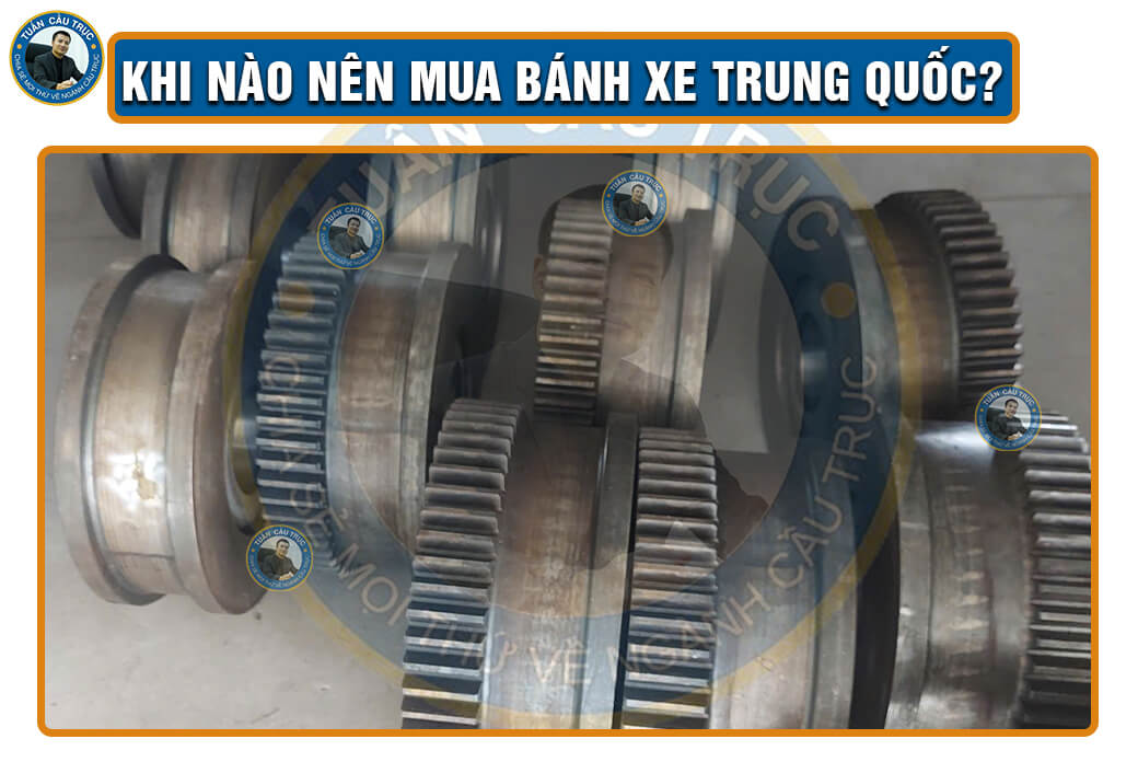 Khi nào nên mua bánh xe Trung Quốc? Khi nào nên mua bánh xe Trung Quốc?