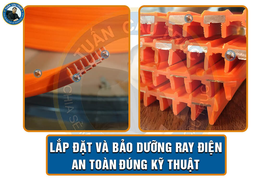 Lắp đặt và bảo dưỡng ray điện an toàn 4P đúng kỹ thuật Lắp đặt và bảo dưỡng ray điện an toàn 4P đúng kỹ thuật