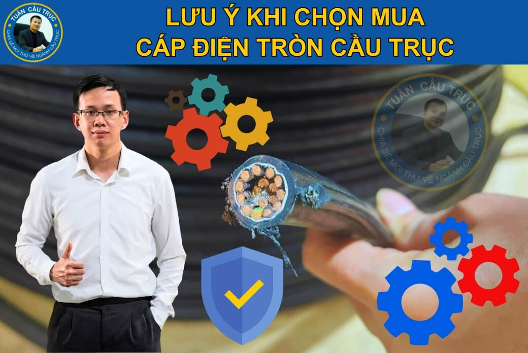 Lưu ý khi mua cáp điện tròn cầu trục Lưu ý khi mua cáp điện tròn cầu trục