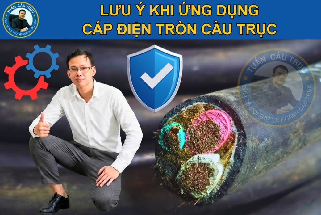 Lưu ý khi ứng dụng cáp điện tròn cầu trục Lưu ý khi ứng dụng cáp điện tròn cầu trục
