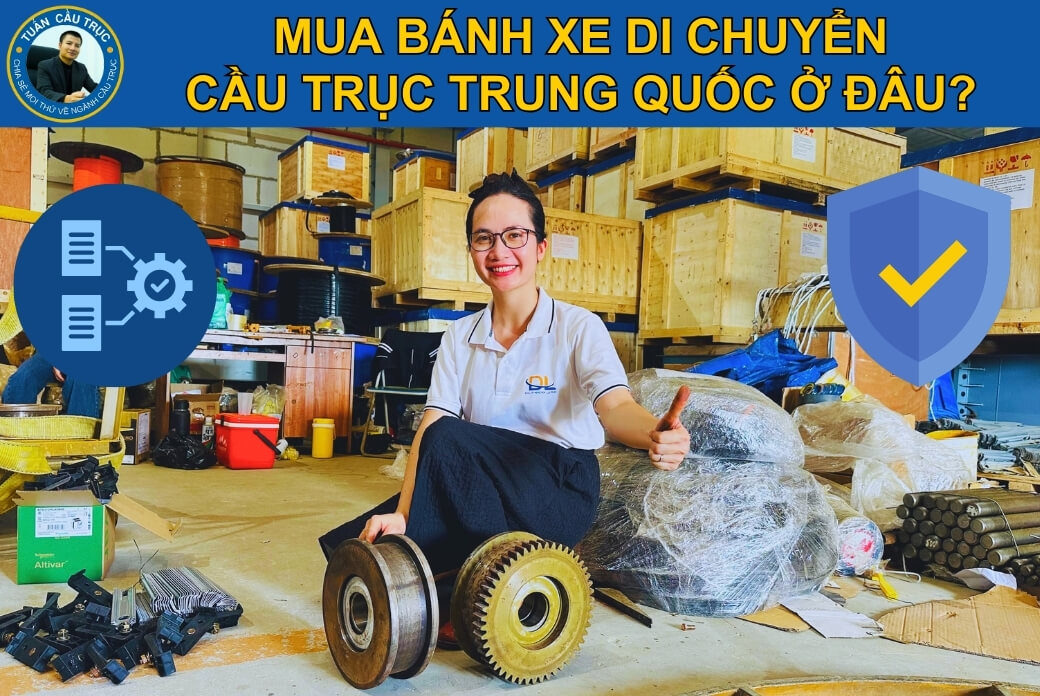 Mua bánh xe di chuyển cầu trục Trung Quốc ở đâu? Mua bánh xe di chuyển cầu trục Trung Quốc ở đâu?