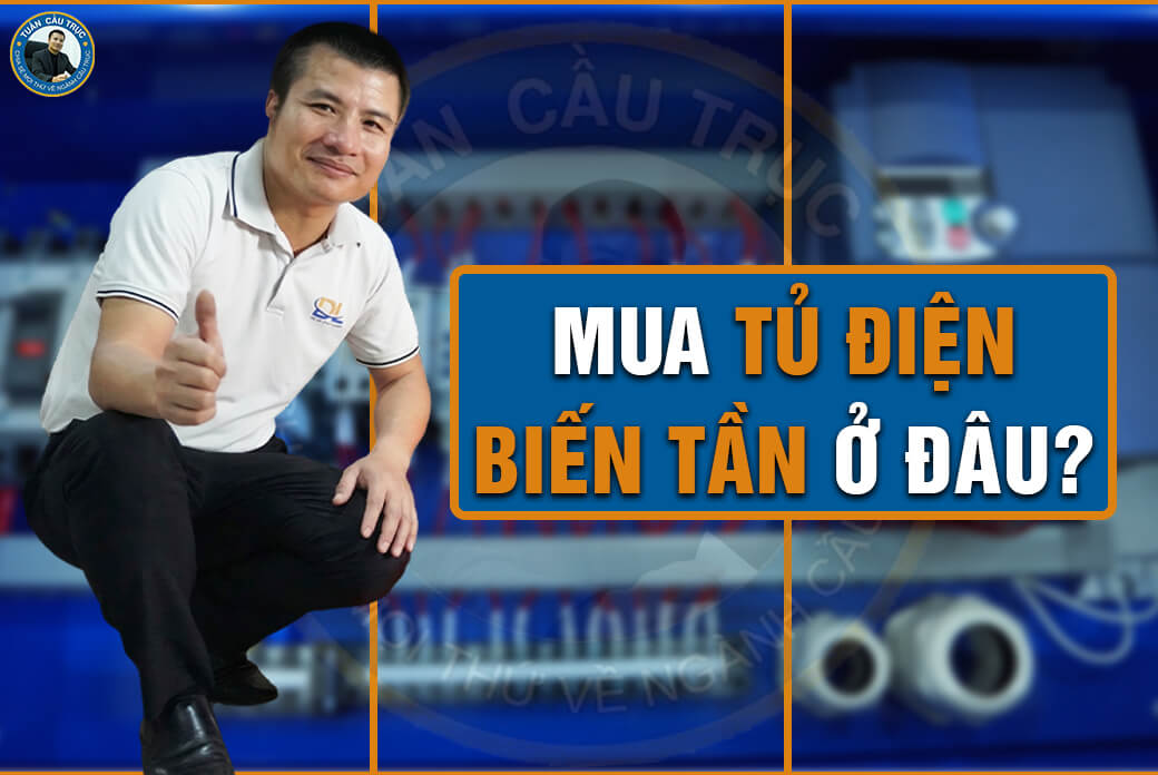 Mua tủ điện biến tần ở đâu? Mua tủ điện biến tần ở đâu?