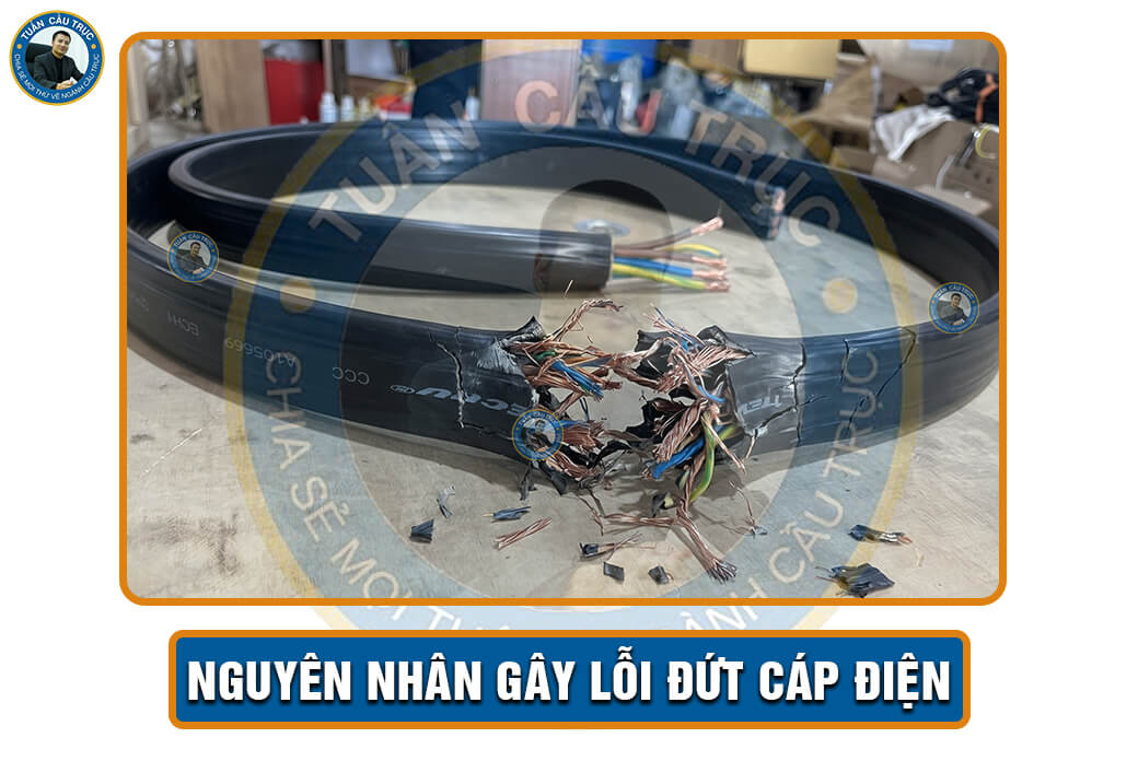 Nguyên nhân gây lỗi đứt cáp điện Nguyên nhân gây lỗi đứt cáp điện