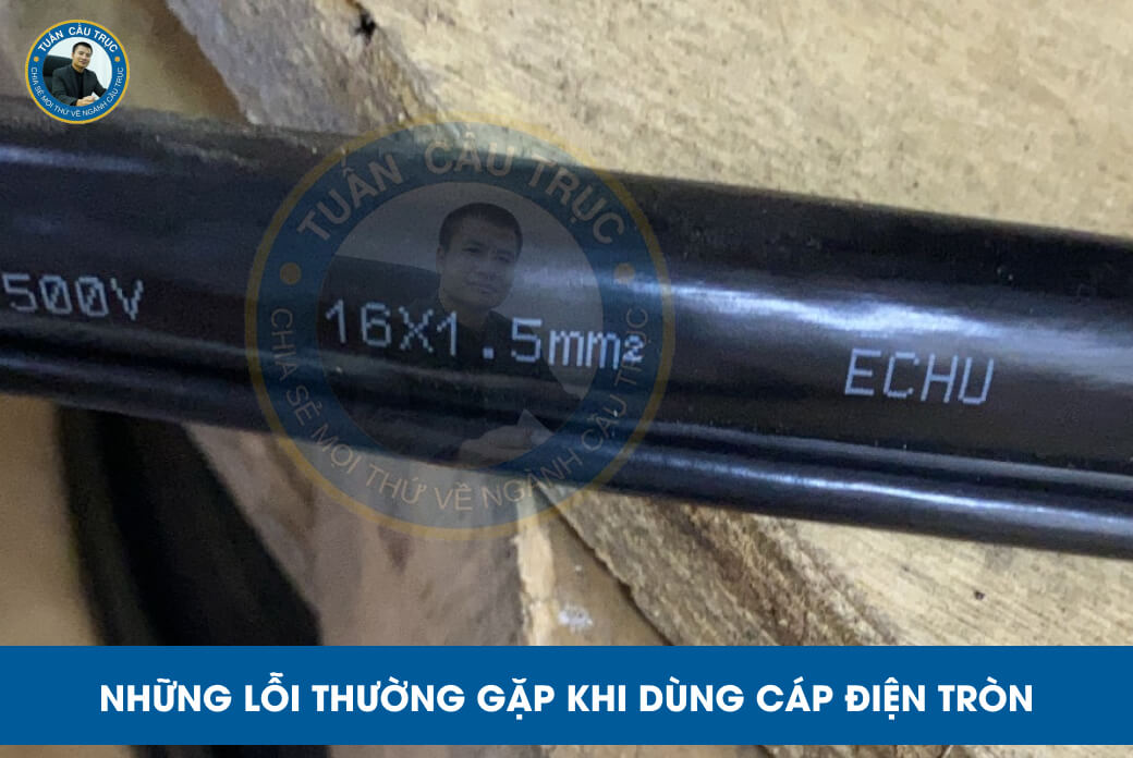 Những lỗi thường gặp khi dùng cáp điện tròn Những lỗi thường gặp khi dùng cáp điện tròn