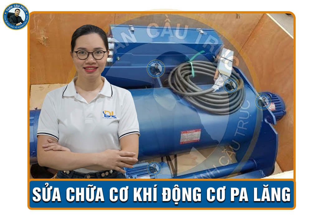 Sửa chữa cơ khí động cơ pa lăng Sửa chữa cơ khí động cơ pa lăng