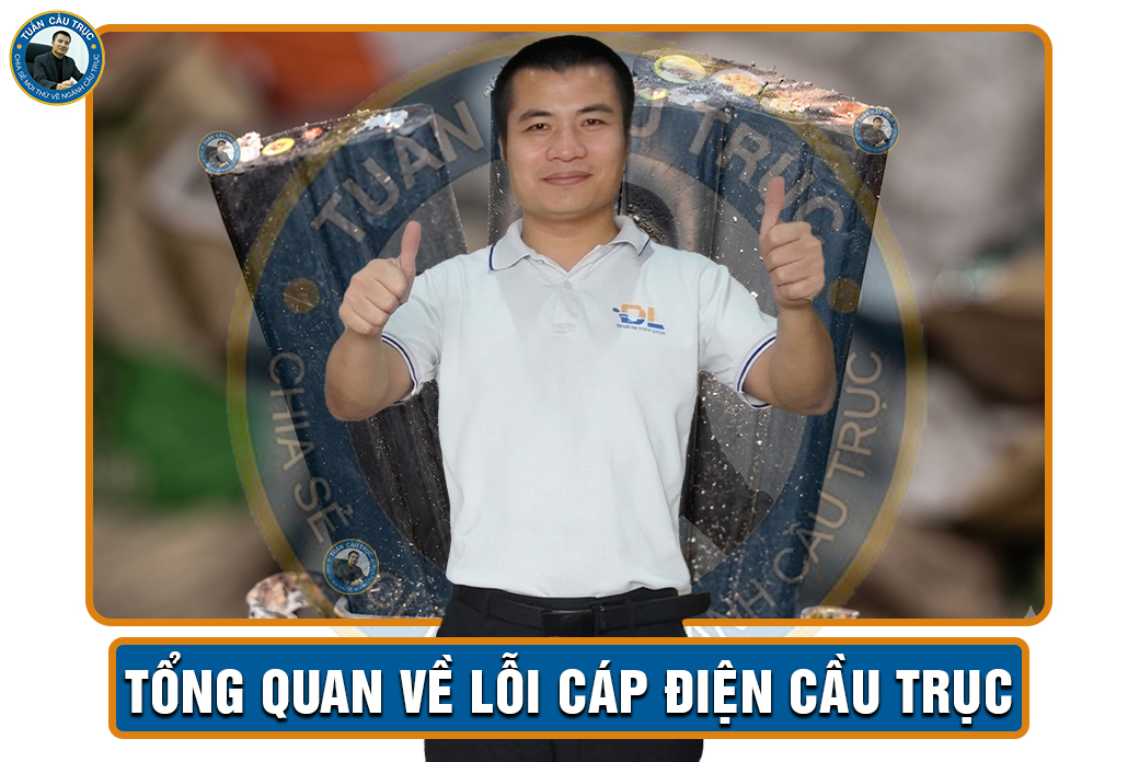 Tổng quan về lỗi cáp điện cầu trục Tổng quan về lỗi cáp điện cầu trục