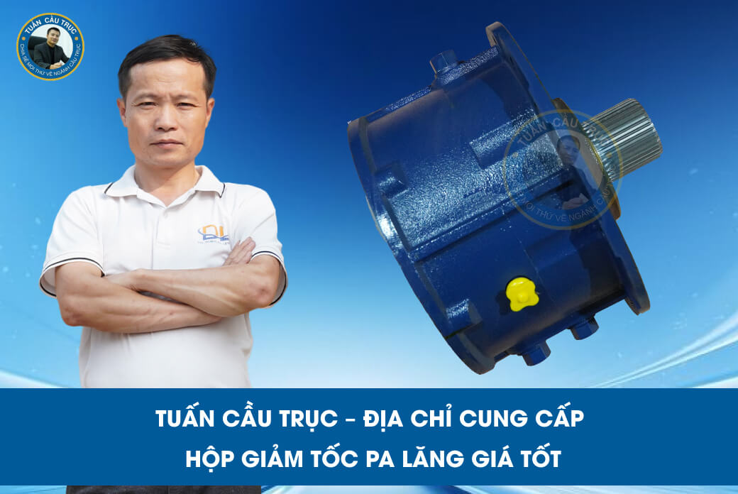 Tuấn Cầu Trục – Địa chỉ cung cấp hộp giảm tốc pa lăng giá tốt Tuấn Cầu Trục – Địa chỉ cung cấp hộp giảm tốc pa lăng giá tốt