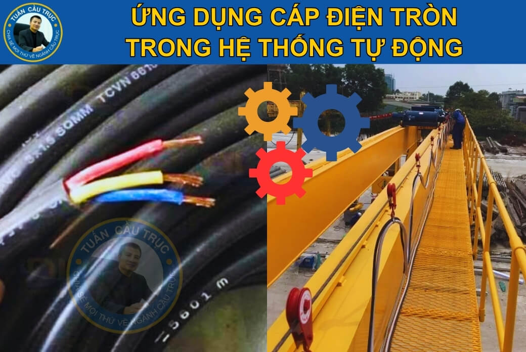Ứng dụng cáp điện tròn trong hệ thống tự động Ứng dụng cáp điện tròn trong hệ thống tự động