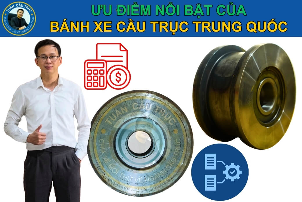 Ưu điểm nổi bật của bánh xe cầu trục Trung Quốc Ưu điểm nổi bật của bánh xe cầu trục Trung Quốc